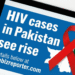 Pakistan sees 200% surge in HIV cases; WHO warns of fastest-growing epidemic in region
