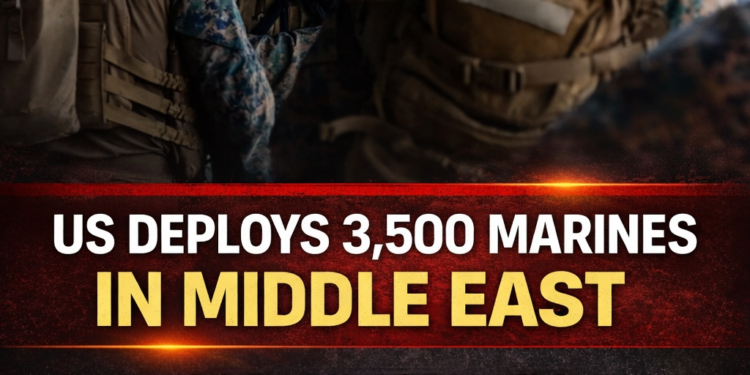 US Deploys 3,500 Marines to Middle East Amid Rising Iran Tensions