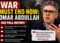 ‘War must end now’: J&K CM Abdullah flags global fallout of West Asia conflict