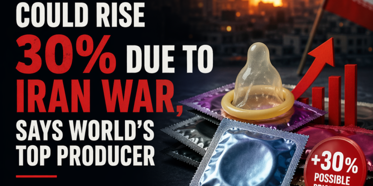 Condom prices may surge up to 30% amid Iran war disruptions