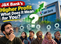 J&K Bank Q2 Results: What Higher Profit Means for Common People in Kashmir