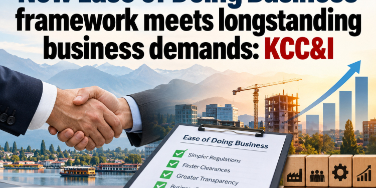New Ease of Doing Business framework meets longstanding business demands: KCC&I